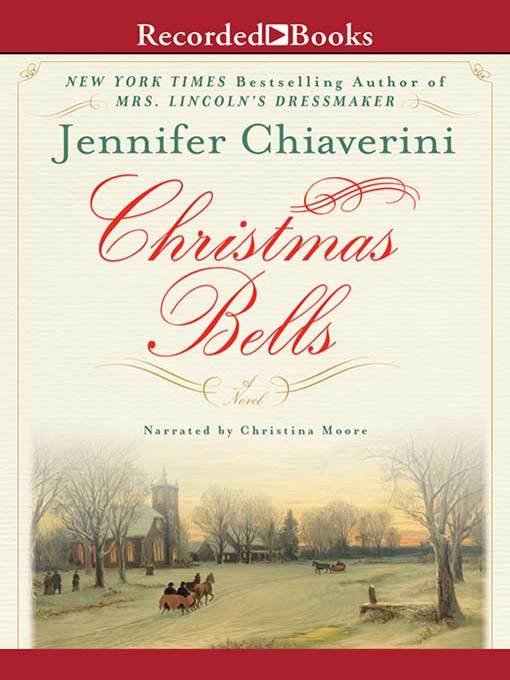 Title details for Christmas Bells by Jennifer Chiaverini - Available